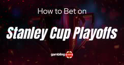 Stanley Cup Playoffs Betting Strategies