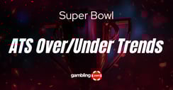All-Time NFL Super Bowl Betting Trends: Every ATS and O/U