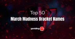 Top 50 Funny March Madness Bracket Names: Best Names for NCAA Tournament Pools