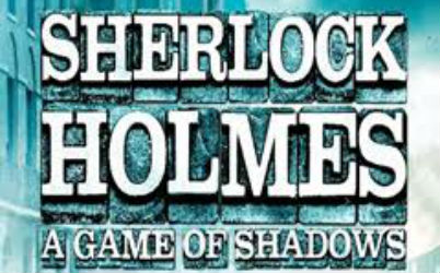 Sherlock Holmes: A Game of Shadows