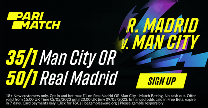 Real Madrid vs Man City Odds - Back Real Madrid at 50/1 or Manchester City at 35/1 with Parimatch