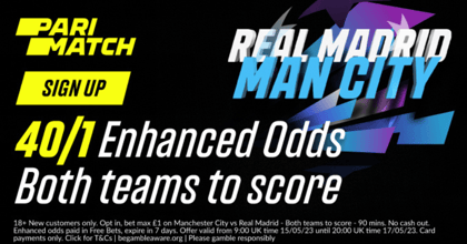 Man City vs Real Madrid Betting Odds: Back Both Teams to Score at 40/1 With Parimatch