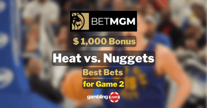 BetMGM NBA Bonus: Get $1,000 for Nuggets vs. Heat Best NBA Bets Today