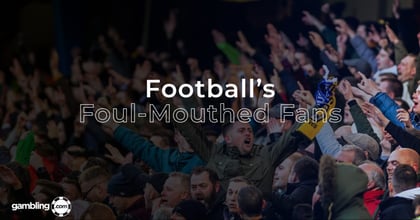 Which Football Teams Have The Most Foul-Mouthed Fans?