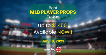 Best MLB Prop Bets Today &amp; MLB Player Props for 07/18