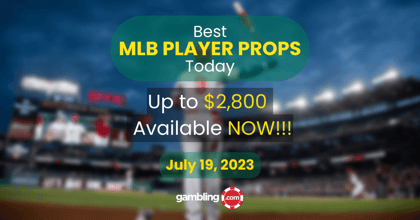 Best MLB Bets Today &amp; MLB Player Props for Wednesday 07/19
