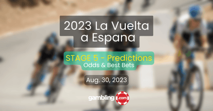 Vuelta a Espana 2023 Odds, Picks &amp; Stage 5 Predictions for 08/30