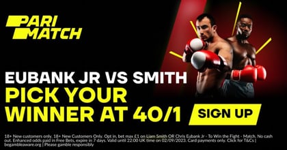 Smith vs Eubank Jr 2 Betting Offer: Pick Your Winner At 40/1 With Parimatch