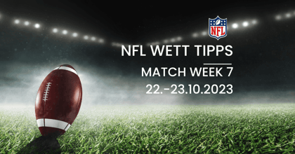 NFL Tipps und Prognosen Woche 7 - Quoten, Wetten &amp; Power Ranking (22.-23.10)
