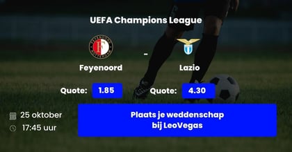 Voorbeschouwing Feyenoord Lazio: Wedtips odds en voorspellingen