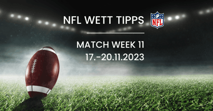 NFL Tipps und Prognosen Woche 11 - Quoten, Wetten &amp; Power Ranking (17.-21.11.2023)