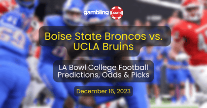 Boise State vs. UCLA Prediction, Picks &amp; LA Bowl Odds for 12/16