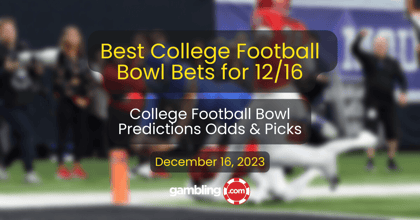 College Football Picks, Odds &amp; Best Bets for 12/16 Bowl Games