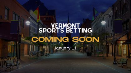 Vermont Sports Betting Launching Tonight: What to Expect on Day 1