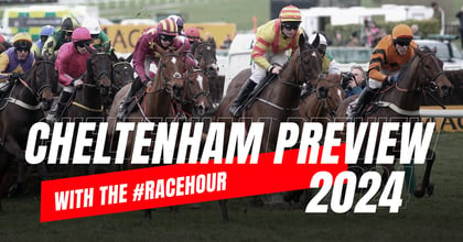 2024 #Racehour Cheltenham Festival Preview Night