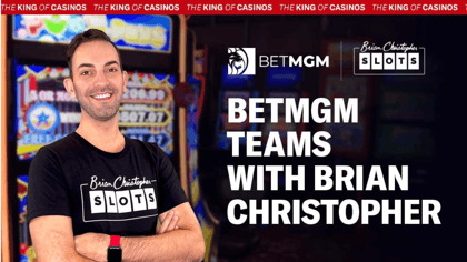 Slot Game Influencer Brian Christopher Latest to Join BetMGM Official Ambassadors