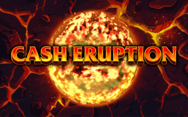Cash Eruption Online Slot