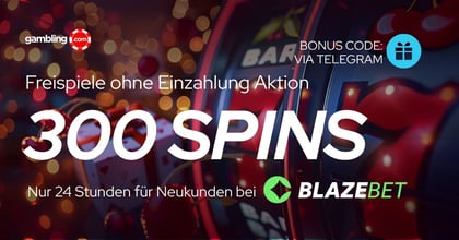 BlazeBet: 300 Freispiele ohne Einzahlung für Neukunden