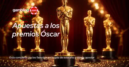 Apuestas premios Óscar 2026: Cuotas, favoritos y dónde apostar en España