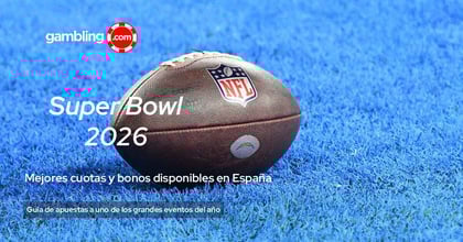 Apuestas Super Bowl 2026: cuotas, favorito y guía completa
