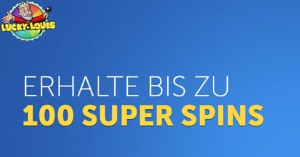 Willkommensbonus Promo bei LuckyLouis: bis zu 100 Super Spins