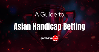 Asian Handicap Betting Explained: How It Works and When to Use It
