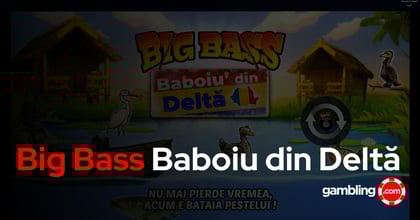Pragmatic Play lansează slotul Big Bass Baboiu' din Deltă | Bonusuri Big Bass Baboiu' din Deltă