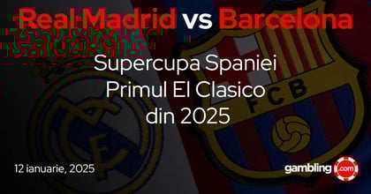 Biletul zilei din fotbal 12 ianuarie | Pariuri El Clasico - prima întâlnire din 2025