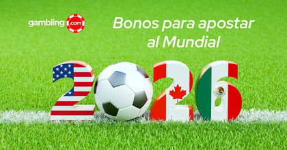 Bonos de apuestas para el Mundial de Fútbol 2026