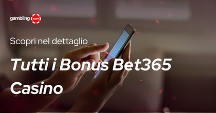 Tutti i Bonus Bet365 Casino nel 2026