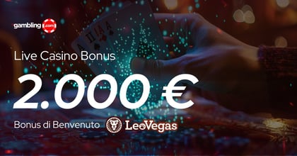 Bonus Casinò Live LeoVegas: Guida alle Promo Attive Oggi