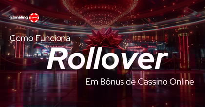 Rollover em Cassinos Online: Guia para resgatar seus bônus no Brasil
