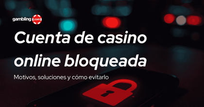 Mi cuenta de casino ha sido bloqueada: motivos, soluciones y cómo evitarlo