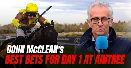 Donn McClean: Aintree Festival Day 1 Banker, Next Best And Each-Way Bets