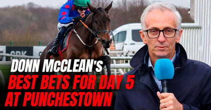 Donn McClean: Punchestown Festival Day 5 Banker, Next Best And Each-Way Bets