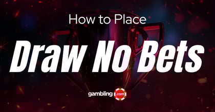 What Is Draw No Bet? Draw No Bet Meaning Explained