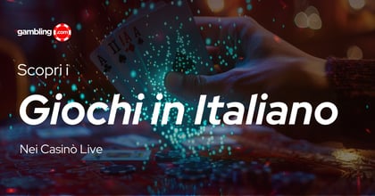 Giochi Live in Italiano nei Casinò, la Nostra Top 5