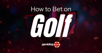 Golf Betting Strategies: Finding Value &amp; Field Bets