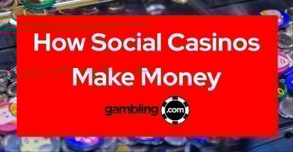 How Social Casinos Make Money While Entertaining Players?
