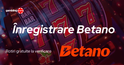 Înregistrare Betano: Ghid Complet Martie 2026