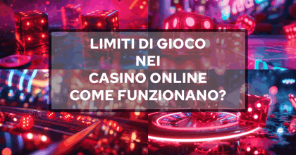 Limiti di gioco nei casino online cosa sono e come funzionano