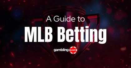 How to Bet on MLB: MLB Betting Strategy Guide