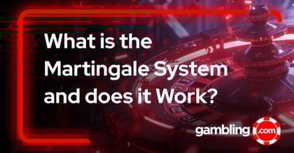 The Martingale System: A Betting Strategy to Avoid