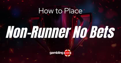 What is Non-Runner No Bet? NRNB Meaning Explained