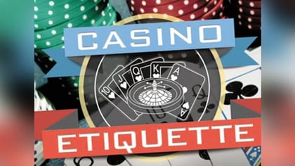 An Overview of Casino Etiquette