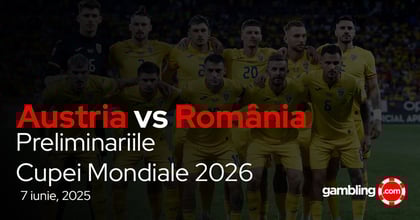 Pariuri Austria - România | Test important pentru tricolori pe drumul spre Cupa Mondială!