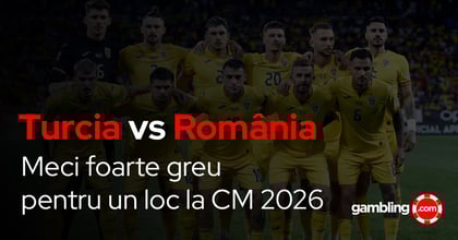 Cu cine joacă România la barajul pentru Mondial ? Turcia - Romania cu analiza completă