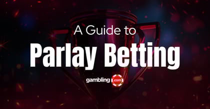 Mastering Parlay Betting: A Comprehensive Strategy Guide