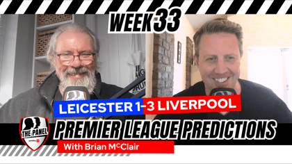 Premier League Predictions Gameweek 33 - Brian McClair On The Panel