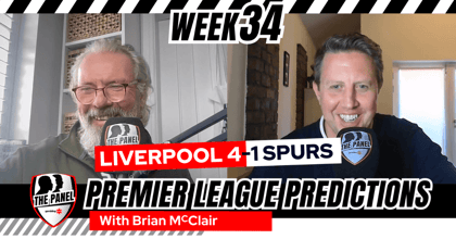Premier League Predictions Gameweek 34 - Brian McClair On The Panel